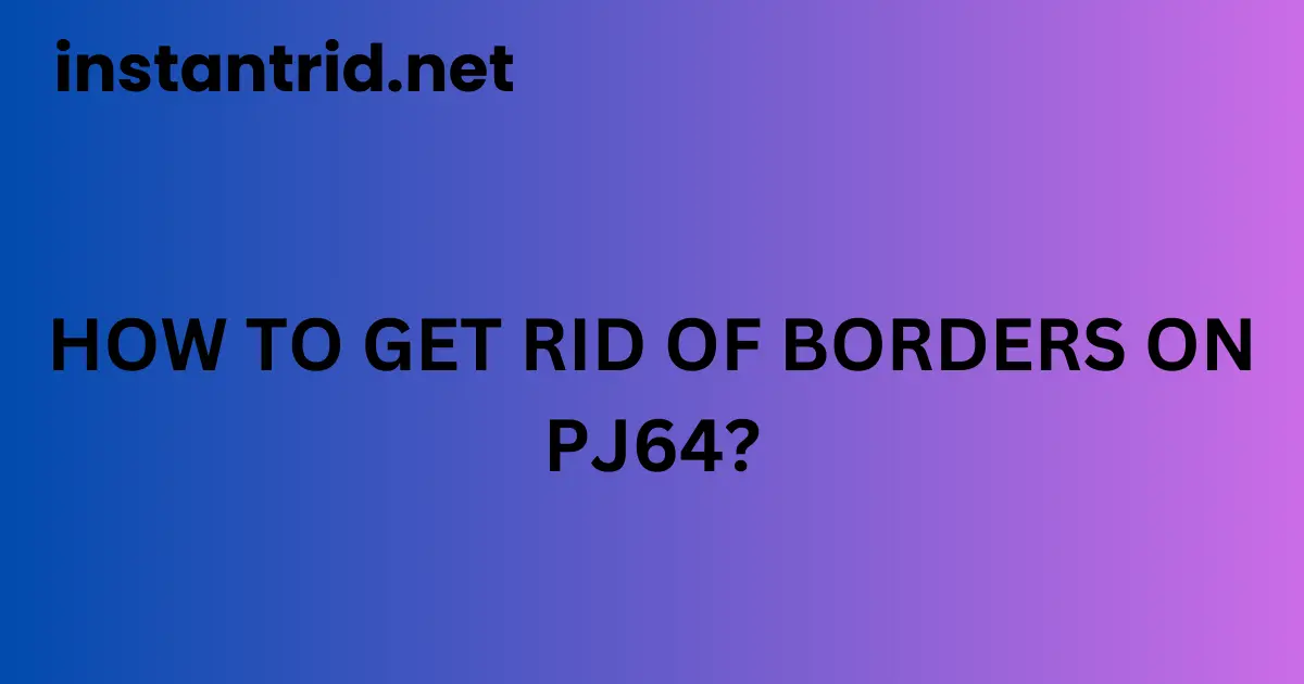 borders on pj64