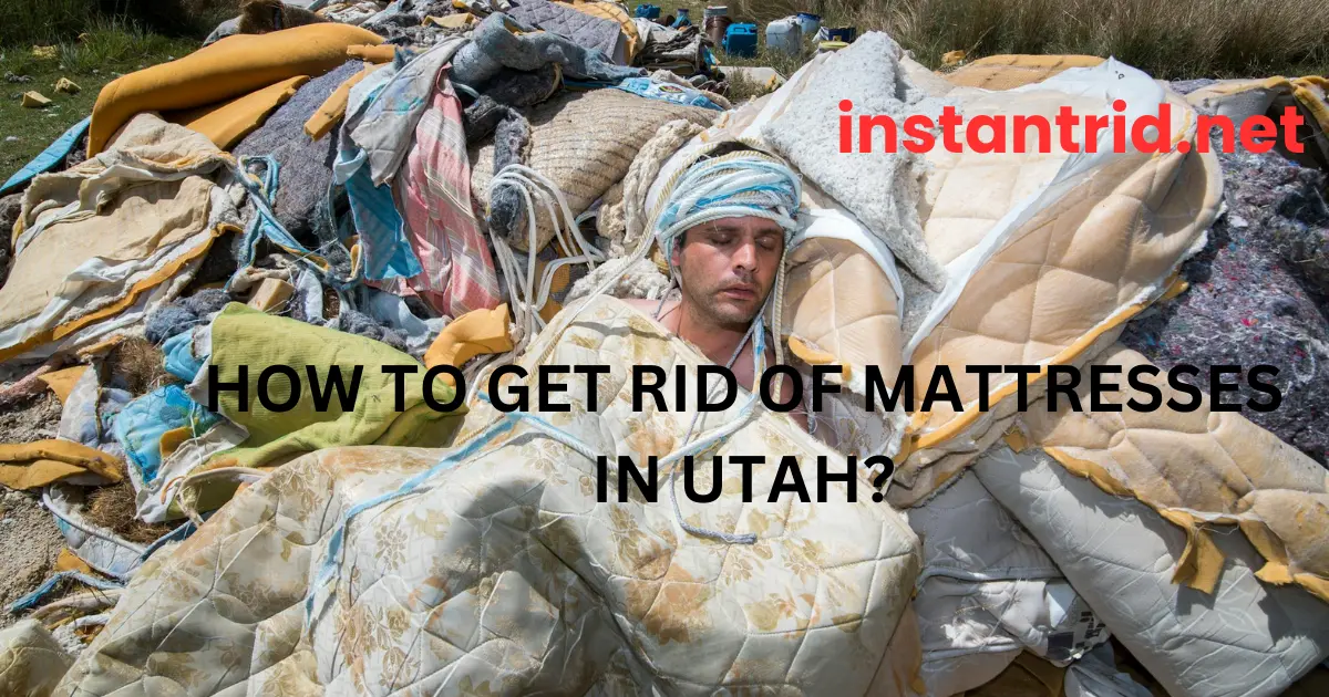 how to get rid of mattresses in utah